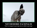 Nevermore facepalm